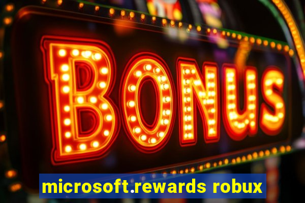 microsoft.rewards robux